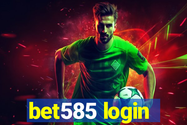 bet585 login